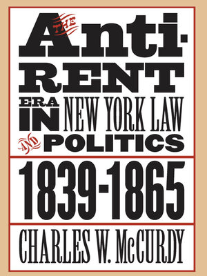 cover image of The Anti-Rent Era in New York Law and Politics, 1839-1865